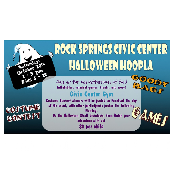 Flyer for Rock Springs Civic Center Halloween Hoopla, Oct 28, 1–5 pm, for kids 3–12; includes games, goody bags, inflatables, carnival games, treats, and a costume contest. $2 per child.