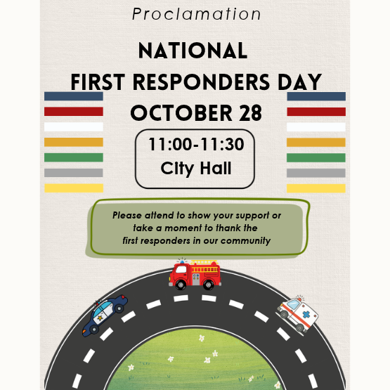 Flyer for National First Responders Day on October 28 at City Hall from 11:00-11:30, featuring illustrations of a fire truck, police car, and ambulance on a road.
